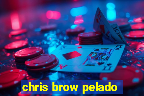 chris brow pelado